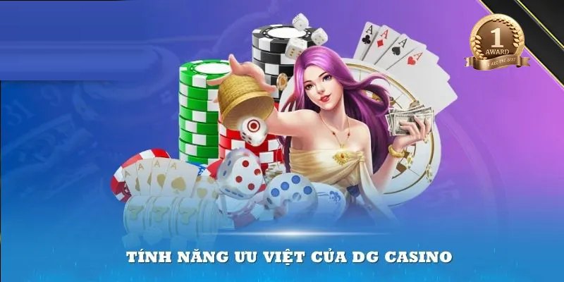 Ưu điểm của sảnh Casino DG