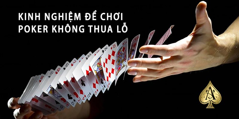 Không đánh nhiều hand khi chơi