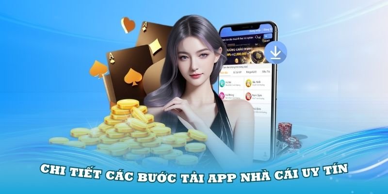 Những bước tải ứng dụng cá cược chi tiết 