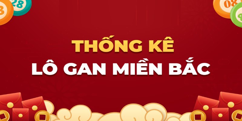 Soi cầu lô gan hiệu quả cao